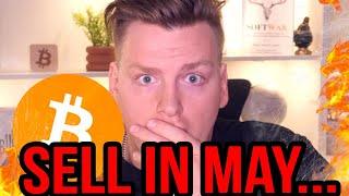BITCOIN $20,000 SELL IN MAY AND GO AWAY BECOMING TRUE!!!?? Take it easy...
