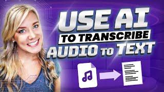 How to Convert Audio to Text Using AI for FREE (and Video too!) | Automatic AI Transcription