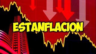 DESACELERACIÓN ECONÓMICA y AUMENTO DE INFLACIÓN: La Estanflación a la vuelta de la esquina