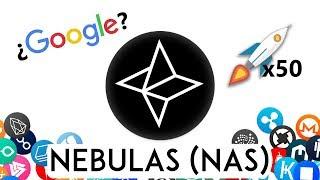 Qué es Nebulas (NAS)Inversión x50? Lo llaman google de la blockchain