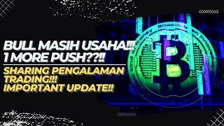 [BTC]PRICE ACTIONUPDATE PENTING!!! | BULL MASIH USAHA!! | SHARING PENGALAMAN TRADING!! | #DYOR