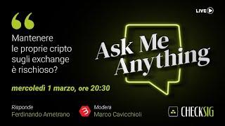 Ask Me Anything con Ferdinando Ametrano: mantenere le proprie cripto sugli exchange è rischioso?