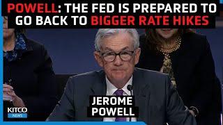 Federal Reserve Chair Powell says the Fed needs to raise rates higher
