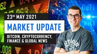 Bitcoin, Ethereum, DeFi & Global Finance News – May 23rd 2021