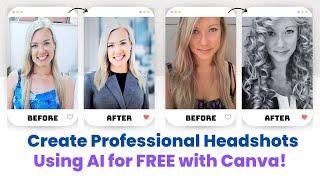 Use FREE AI Tools to Create Professional Headshots & Transform Photos (with Canva Magic Edit)