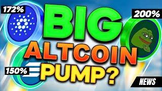 BIG ALTCOIN Pump Incoming? 200% Pepe Rally | Major Solana, Cardano News