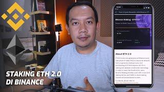 Cara Staking ETH 2.0 di Binance - Bitcoin Indonesia