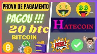 PAGOU! Hatecoin 20 BTC(bitcoin)  pagamento direto na carteira ganh btc gratis