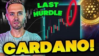 CARDANO ABOUT TO GO PARABOLIC! ONE CHALLENGE REMAINS...
