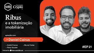 RIBUS E A TOKENIZAÇÃO IMOBILIÁRIA | Podcast Francamente Crypto #21