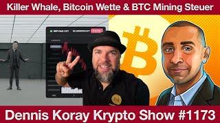 #1173 Krypto Höhle der Löwen Killer Whale, Bitcoin Wette & USA BTC Mining Steuer