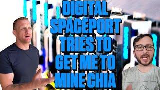 Digital Spaceport Tries To Sell Me on Chia