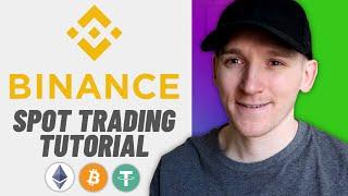 Binance Spot Trading Tutorial (How to Trade on Binance)