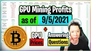 GPU Mining Profits as of 9/5/21 | GPU Prices | Answering Questions