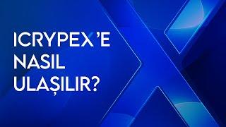 ICRYPEX'e Nasıl Ulaşılır?