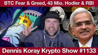 #1133 Bitcoin Fear & Greed, 43 Mio Bitcoin Hodler & Indian RBI Crypto ban