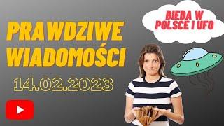 Prawdziwe wiadomości z Polski i Świata 14.02.2023