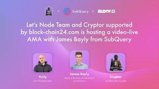 AMA with James Bayly from SubQuery!