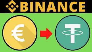 How To Convert Euros To USDT On Binance