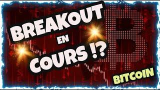 CRYPTO : BITCOIN & ALTCOINS BREAKOUT en COURS !?
