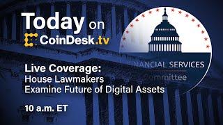 Live Coverage: House Lawmakers Examine Future of Digital Assets