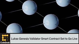 Lukso Genesis Validator Smart Contract Set to Go Live