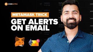 MetaMask Email Notifications Trick for Ethereum- Works for NFT, ERC20 & ETH