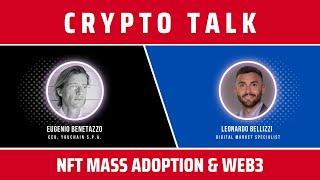 CRYPTO TALK | NFT MASS ADOPTION & WEB3 [feat. Leonardo Bellizzi]