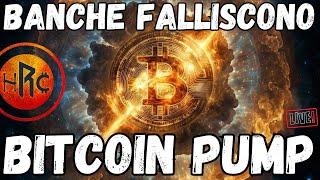 FALLISCE UN’ALTRA BANCA… BITCOIN PUMP!!!