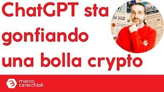 Attenzione: ChatGPT sta gonfiando una bolla crypto!