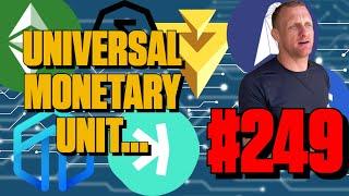 Universal Monetary Unit is a Terrifying Phrase | Episode 249
