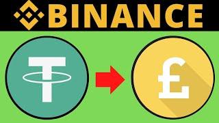 How To Convert USDT TO GBP On Binance