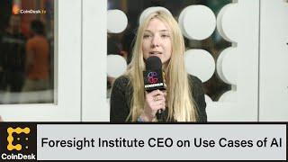 Foresight Institute CEO on Use Cases of AI